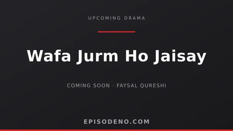 Wafa Jurm Ho Jaisay  drama banner